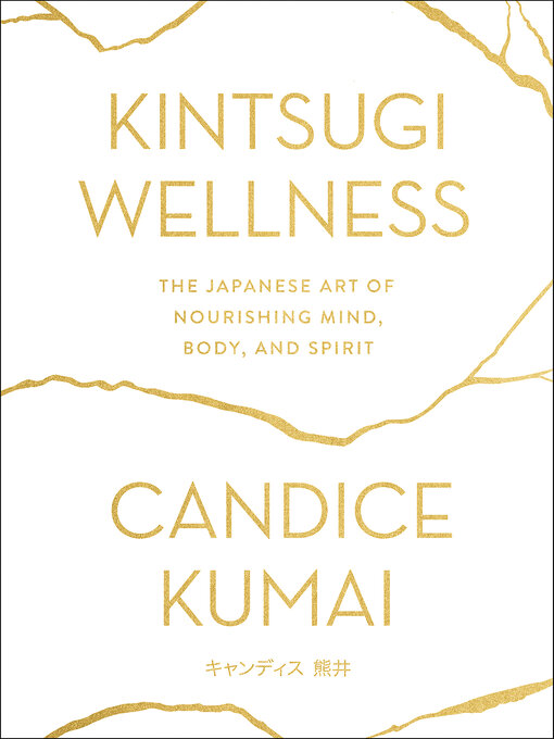 Title details for Kintsugi Wellness by Candice Kumai - Wait list